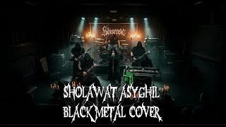 Download lagu Sholawat Asyghil - Black Metal Cover mp3 Download lagu Sholawat Asyghil - Black Metal Cover mp3