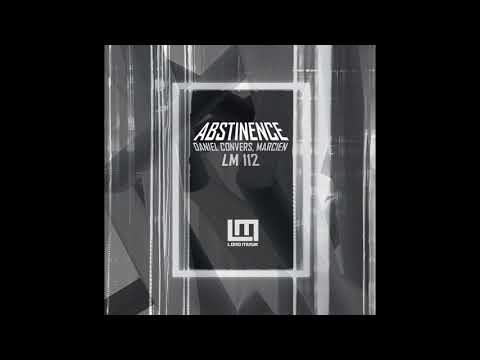 Daniel Convers, Marcien - Abstinence (Original Mix)