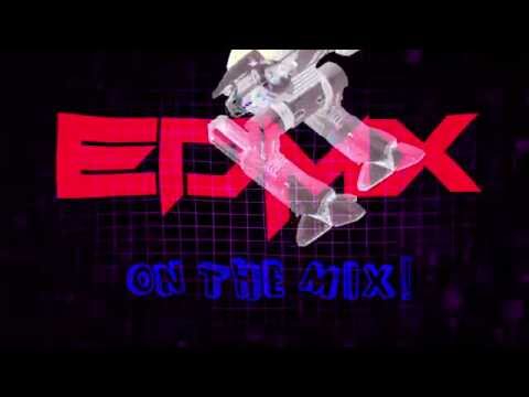EDMX On The Mix!
