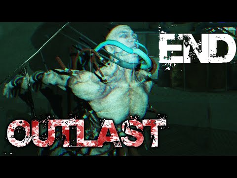 ...Billy? | Outlast - Part 8 ENDING Playthrough