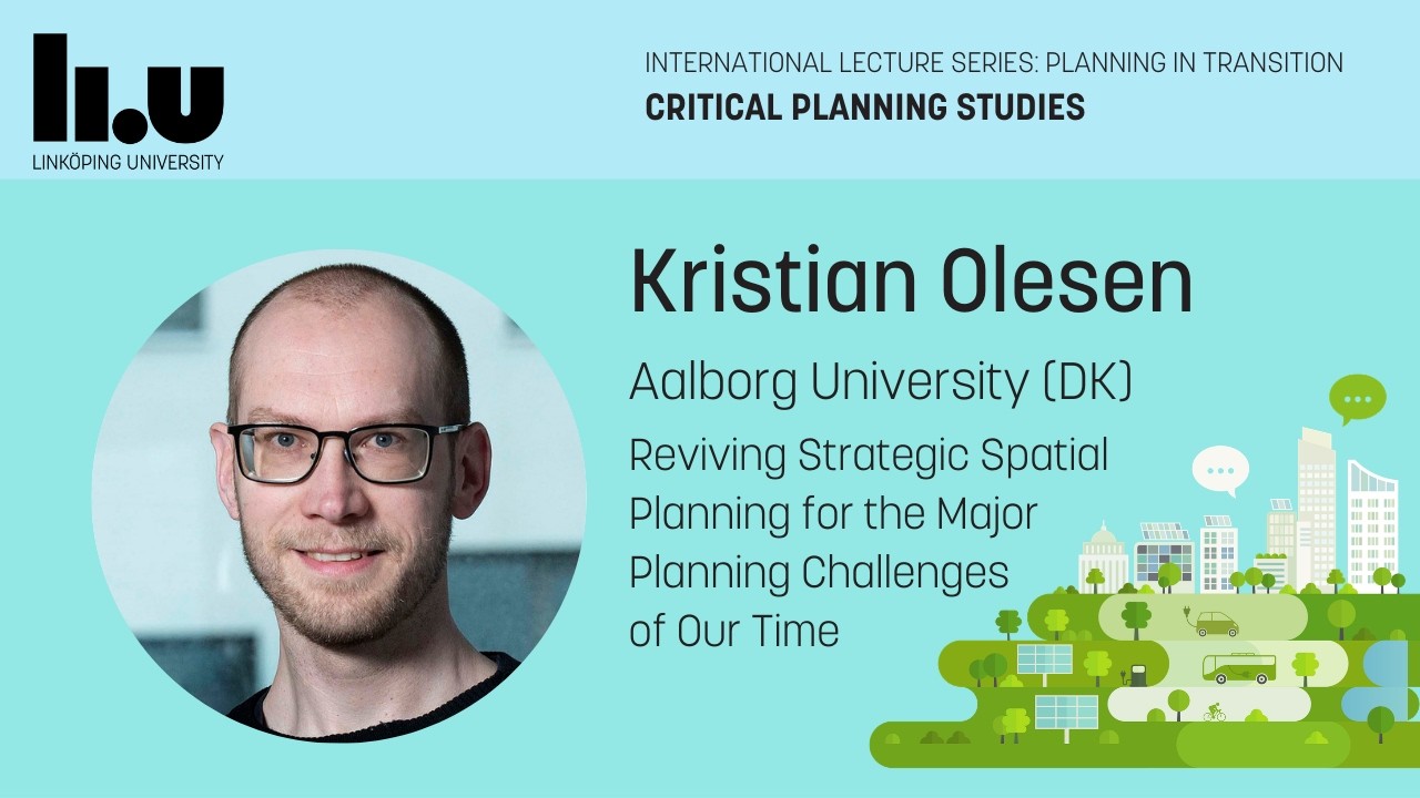 Dr Kristian Olesen - Reviving Strategic Spatial Planning for the Major Planning Challenges