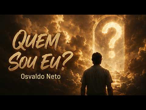 Quem Sou Eu - Osvaldo Neto