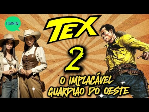 (TEX) O implacável guardião do oeste 2 🤠