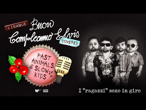 Fast Animals and Slow Kids - I "ragazzi" sono in giro (Visual Video)