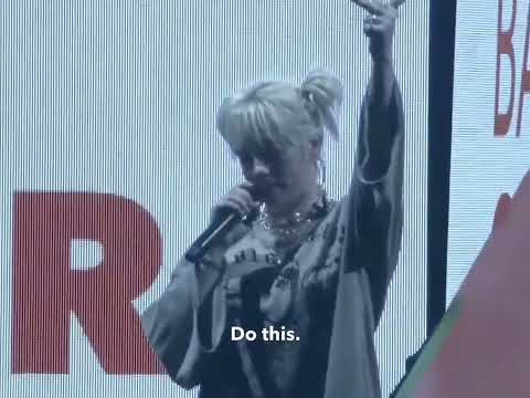 "MY BODY, F***ING MY CHOICE." - Billie Eilish.