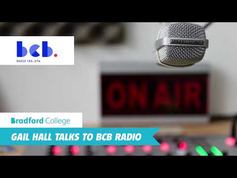 Gail Hall from Bradford College talks to BCB Radio