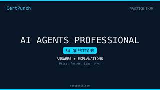 AI Agents Professional Practice Exam Questions and Answers - Part 17/17