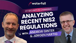 Analyzing Recent NIS2 Regulations - OT security is Changing | Recorded Webinar
