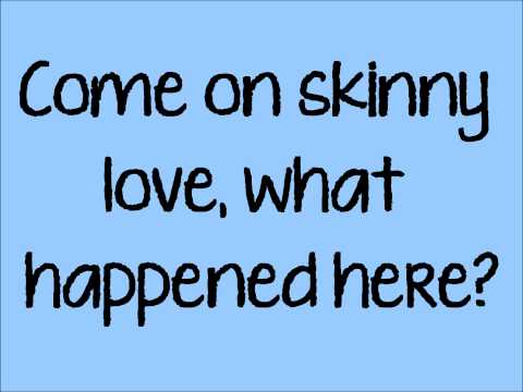 Birdy - Skinny Love Lyrics (HQ)