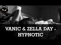 Vanic & Zella Day - Hypnotic [HD - 320kbps ...