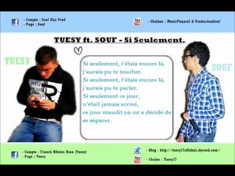 Tuesy ft. Souf - Si Seulement. (Paroles)