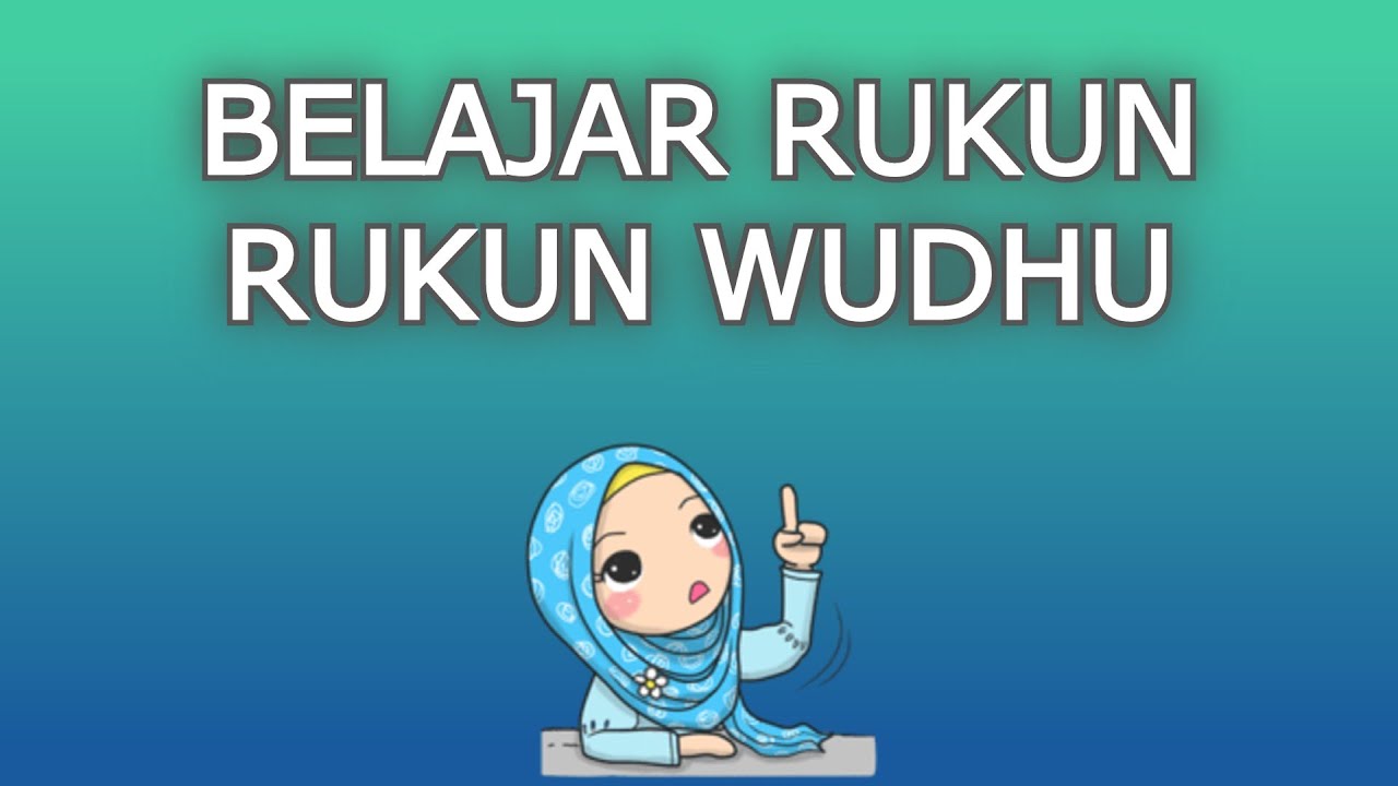 Rukun berWudhu Ada 6 -  Fardhu Wudhu - Apa saja