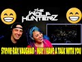 Stevie Ray Vaughan - May I Have A Talk With You | THE WOLF HUNTERZ Reactions