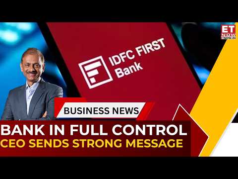 IDFC First Bank Update: V Vaidyanathan Calms Investors: Bank Fully in Control, Ops Smooth | ET Now