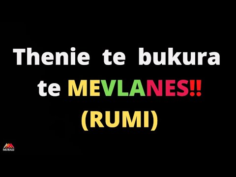 Thenie  te  zgjedhura te MEVLANES (RUMI) -  Mevlana Xhelaluddin Rumi