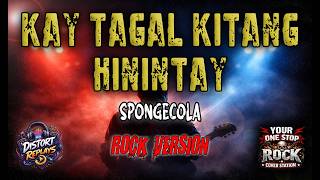 KAY TAGAL KITANG HININTAY (SpongeCola) | ROCK COVER