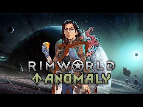 RimWorld - Anomaly