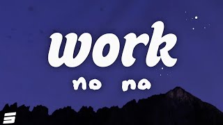 Download lagu no na - Work (Lyrics) mp3
