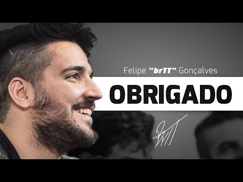Obrigado Felipe "brTT" Gonçalves!