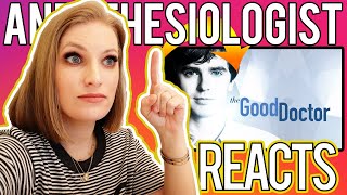 ANESTHESIOLOGIST Doctor REACTS to THE GOOD DOCTOR - Medical Drama Review