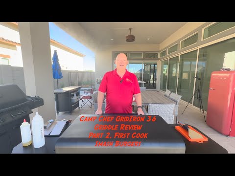 Camp Chef GridIron 36 Griddle Review, Part 2, First Cook Smashburgers @campchef