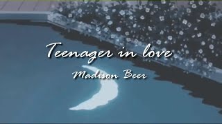 teenager in love - madison beer | (visual lyric video)