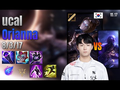 ucal Mid Orianna vs Ryze lol KR solo rank Full Game 15.17 | 유칼 오리아나 vs 라이즈