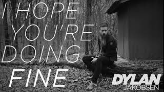 Dylan Jakobsen - Dawn / I Hope You're Doing Fine [Official Audio]