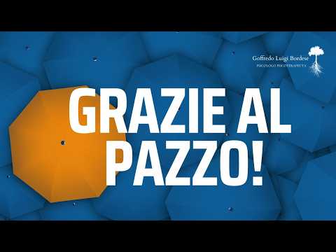 Non sei MATTO, sei solo VIVO - La FOLLIA è solo un DESIDERIO di LIBERTA'