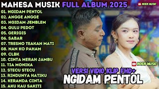 Download lagu MAHESA MUSIK FULL ALBUM - NGIDAM PENTOL - NGIDAM JEMBLEM - GULU PEDOT MAHESA TERBARU 2025 mp3 Download lagu MAHESA MUSIK FULL ALBUM - NGIDAM PENTOL - NGIDAM JEMBLEM - GULU PEDOT MAHESA TERBARU 2025 mp3