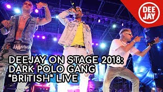 Dark Polo Gang sul palco di Deejay on Stage con &#39;British&#39;