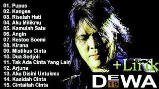 Download lagu Full Album Dewa 19 Pupus Kangen Risalah hati Aku Milikmu Kamulah satu Angin mp3 Download lagu Full Album Dewa 19 Pupus Kangen Risalah hati Aku Milikmu Kamulah satu Angin mp3