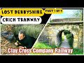 Crich Tramway Tunnel Clay Cross Company Railway