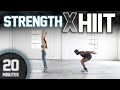 20 Minute FULL BODY Strength X HIIT Workout [No Equipment]