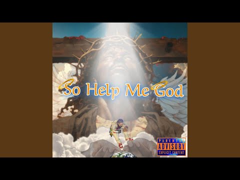 So Help Me God