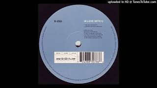 B-Zed - In Love With U (Mile High Club Mix) (1996)