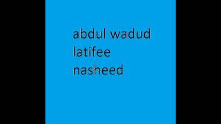 abdul wadud latifee nasheed