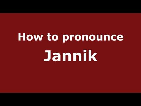 How to pronounce Jannik