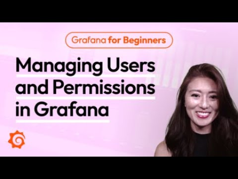 Managing users and Permissions in Grafana | Grafana for Beginners Ep 12