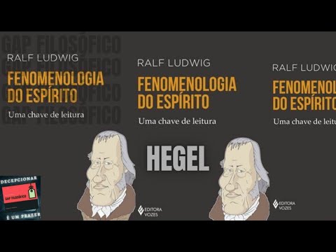 Hegel #8 ///A grande exigncia ou certeza e verdade da razo/// Fenomenologia do Esprito