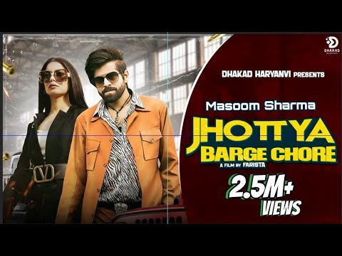 Jhottya Barge Chore - Masoom Sharma New Song | Mohit Majariya | Fiza Choudhary | Badmashi Song