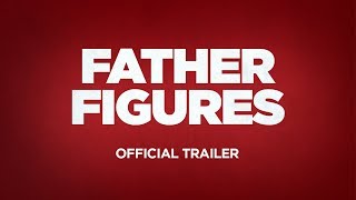 Father Figures Film Trailer