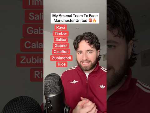 Do You Agree With This Arsenal XI vs Manchester United? 🤔 #arsenal #arsenalfc #afc