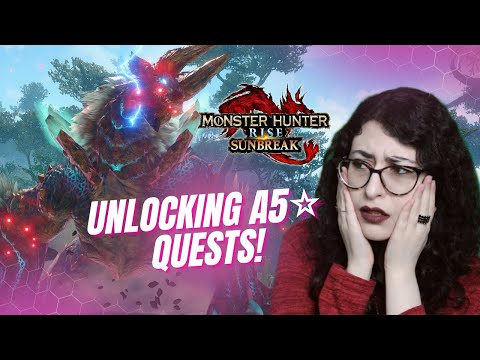 How to UNLOCK A5⭐️ Quests! Monster Hunter Rise: Sunbreak | Let's Play Together! #12