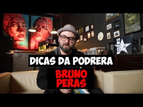 Dicas da Podrera - Bruno Peras (Running Like Lions/Dinamite Club/Gabriel Thomaz Trio) - S02E21