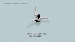 Boston Manor &quot;This Song Is Dedicated To Nobody&quot;