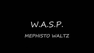 W.A.S.P. - Mephisto Waltz (different version)