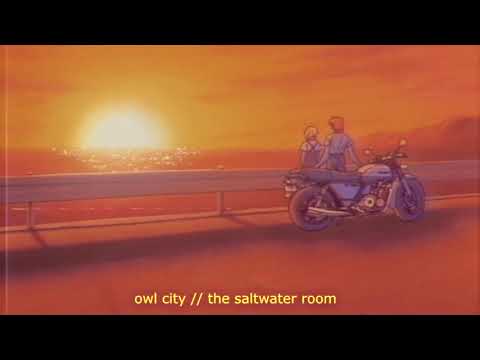 Owl City // The Saltwater Room (slowed + reverb)