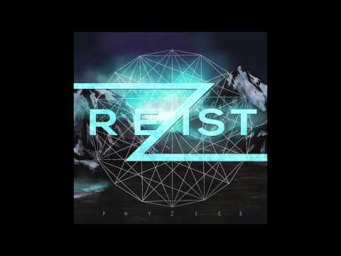 ReZist - PhyZics (Audio)