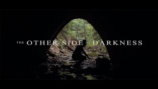The Other Side of Darkness - Teaser / Trailer  (The Adventure Begins)